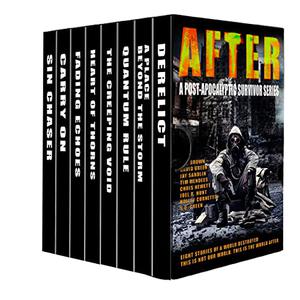 AFTER: A Post-Apocalyptic Survivor Series by T.M. Brown, Holley Cornetto, David Green, S.O. Green, Chris Hewitt, Joel R. Hunt, Tim Mendees, Jay Sandlin