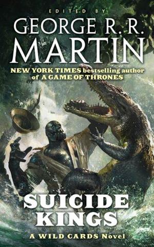 Suicide Kings (Wild Cards #20)
