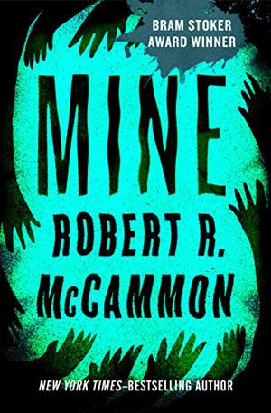 Mine by Robert McCammon