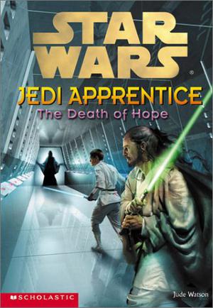 The Death of Hope (Star Wars: Jedi Apprentice #15)