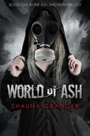 World of Ash (Ash and Ruin #1)