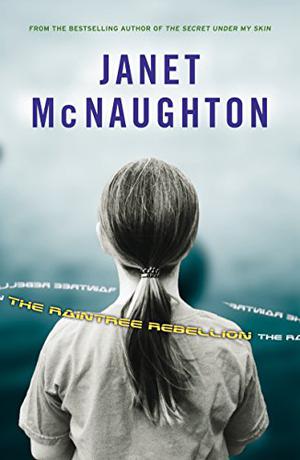 The Raintree Rebellion by Janet McNaughton
