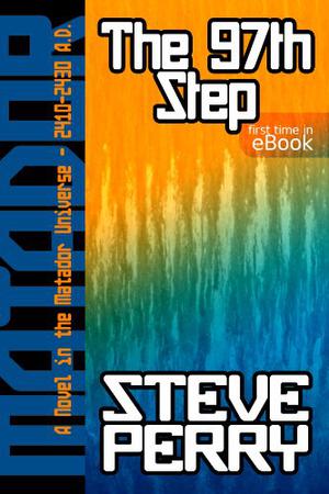 The 97th Step by Steve Perry