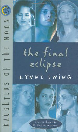 The Final Eclipse by Lynne Ewing