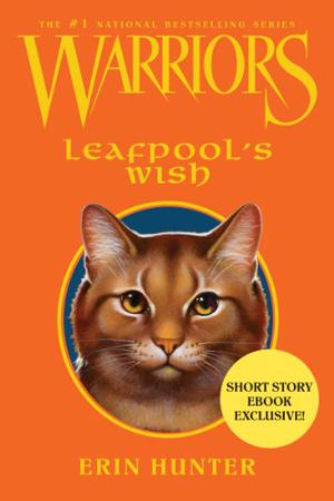 Leafpool's Wish (Warriors Novellas #5)