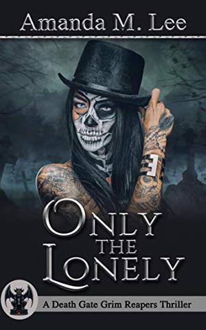 Only the Lonely by Amanda M. Lee