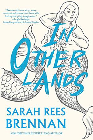 In Other Lands by Sarah Rees Brennan