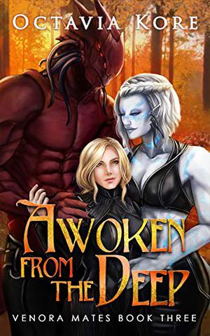 Awoken from the Deep by Octavia Kore
