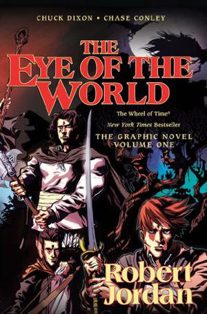 The Eye of the World: The Graphic Novel, Volume One (The Wheel of Time - Graphic Novels #1)