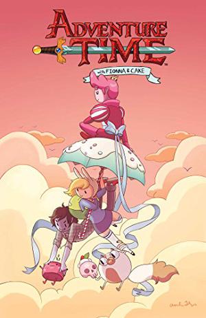 Adventure Time With Fionna and Cake by Natasha Allegri, Lucy Knisley, Kate Leth