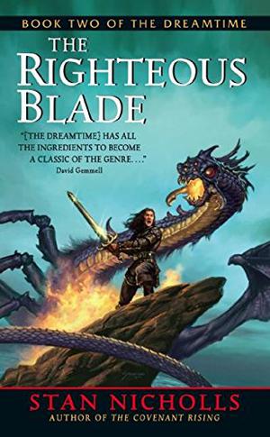 The Righteous Blade by Stan Nicholls