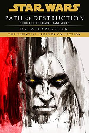 Path of Destruction (Star Wars: Darth Bane #1)