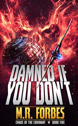 Damned If You Don't by M.R. Forbes