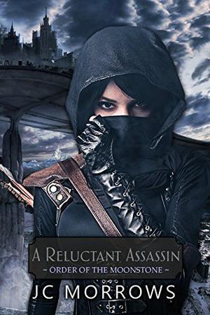 A Reluctant Assassin by J.C. Morrows