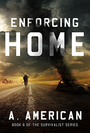 Enforcing Home by A. American