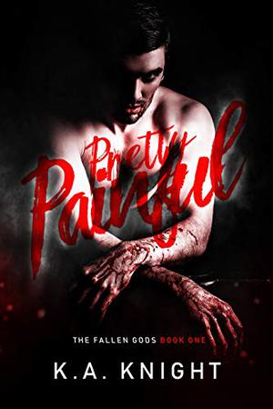 Pretty Painful by K.A. Knight