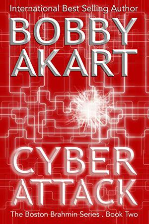 Cyber Attack by Bobby Akart
