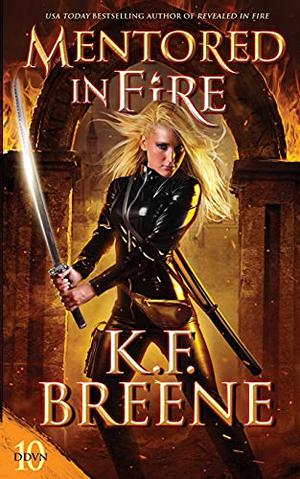 Mentored in Fire by K.F. Breene