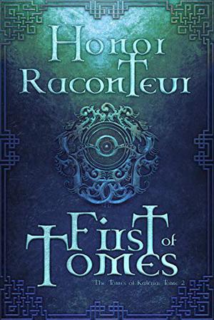 First of Tomes (The Tomes of Kaleria #2)