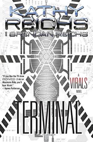 Terminal by Kathy Reichs, Brendan Reichs