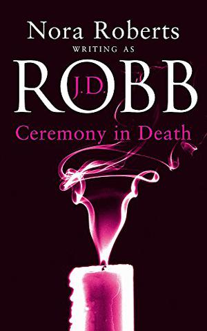 Ceremony in Death (In Death #5)
