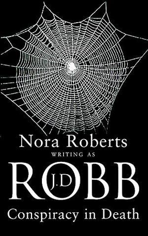 Conspiracy in Death (In Death #8)