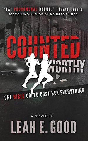Counted Worthy by Leah E. Good