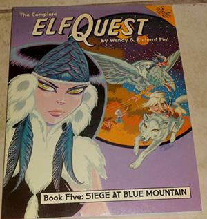 Elfquest Graphic Novel 5: Siege at Blue Mountain (Elfquest #5)