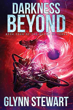 Darkness Beyond by Glynn Stewart