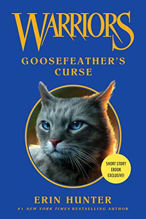 Goosefeather's Curse (Warriors Novellas #8)