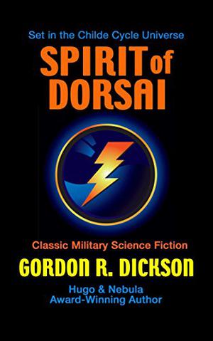 The Spirit of Dorsai by Gordon R. Dickson