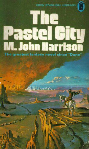 The Pastel City (Viriconium #1)