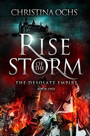 Rise of the Storm (The Desolate Empire #1)