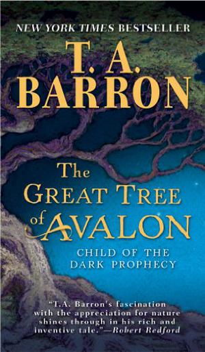 The Great Tree of Avalon by T.A. Barron
