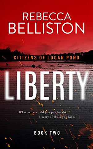 Liberty by Rebecca Belliston