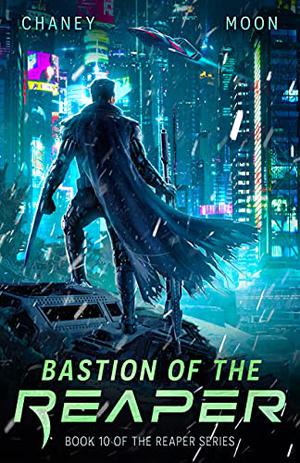 Bastion of the Reaper (The Last Reaper #10)