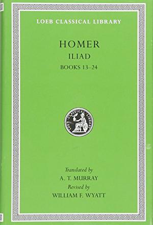 Iliad, Books 13–24 by Homer