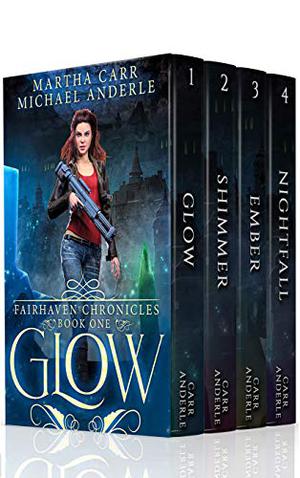 The Fairhaven Chronicles Boxed Set: The Complete Series: Glow, Shimmer, Ember, Nightfall by Martha Carr, Michael Anderle