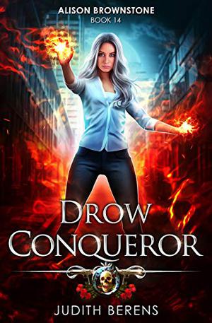 Drow Conqueror (Alison Brownstone #14)