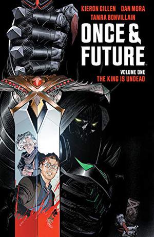Once & Future, Vol. 1: The King is Undead by Kieron Gillen, Tamra Bonvillain