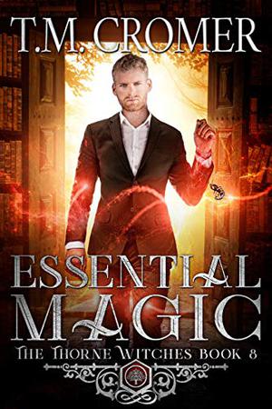 Essential Magic (Thorne Witches #8)