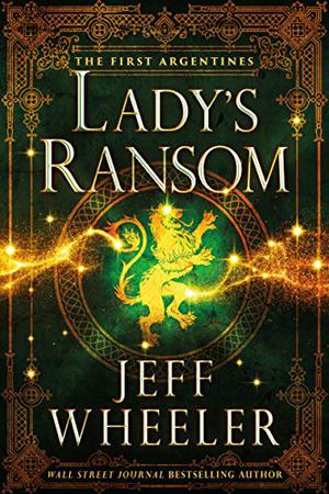 Lady's Ransom by Jeff Wheeler