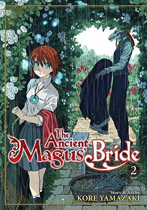The Ancient Magus' Bride, Vol. 2 (魔法使いの嫁 / The Ancient Magus' Bride #2)