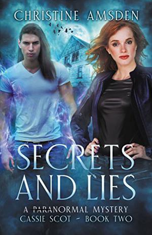 Secrets and Lies (Cassie Scot #2)