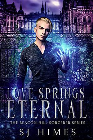 Love Springs Eternal (The Beacon Hill Sorcerer #5)