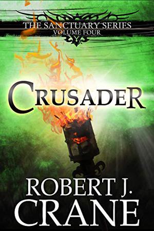 Crusader by Robert J. Crane