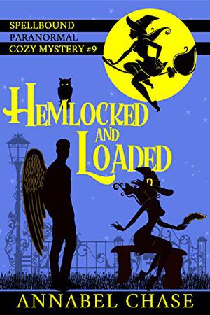 Hemlocked and Loaded (Spellbound #9)