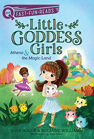 Athena & the Magic Land (Little Goddess Girls #1)