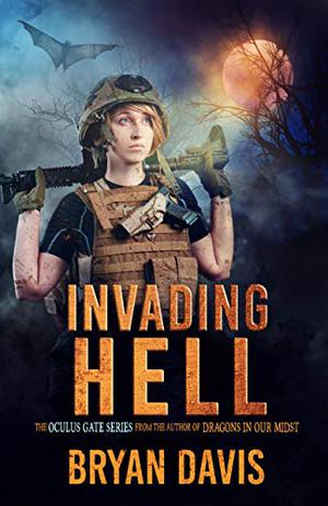 Invading Hell by Bryan Davis