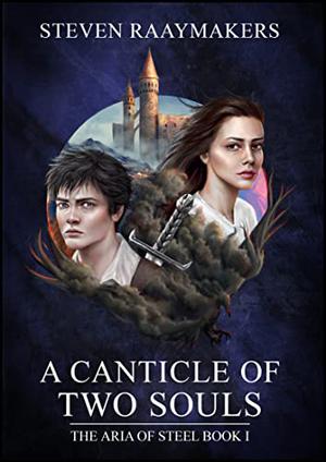 A Canticle of Two Souls (Aria of Steel #1)